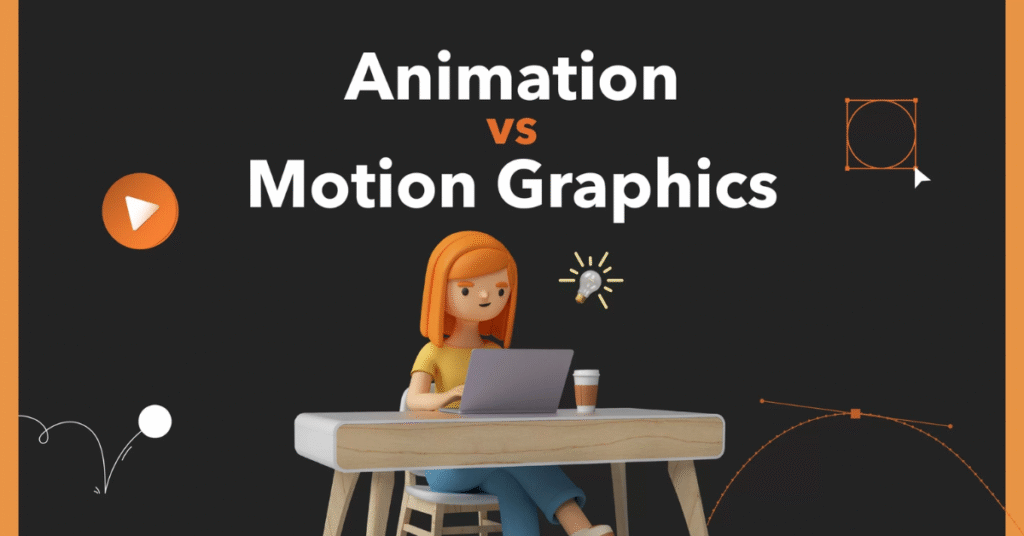 Animation Vs Motion Graphics